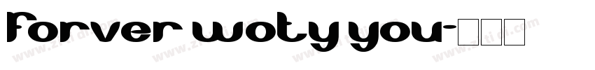 Forver woty you字体转换